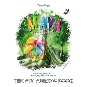 Maya and the Magical Flower - The Colouring Book, by Diana Riege, illustrations: Hedley Snyman